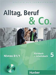???? ???? ?????? Alltag, Beruf & Co.: Kurs- Und Arbeitsbuch 5 MIT CD Zum Arbeitsbuch