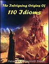???? ???? The Intriguing Origins Of 110 Idioms