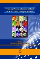 ???? ???? Tracing Postmodernism Back in T.S.Eliot�s Major Poems