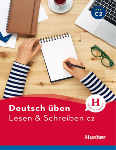 ???? ???? ?????? ??? Deutsch uben: Lesen & Schreiben C2