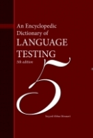 ???? ???? An Encyclopedic Dictionary of LANGUAGE TESTING 5TH edition