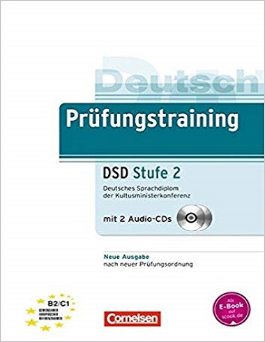 ???? ????? Prufungstraining Daf: Deutsches Sprachdiplom Dsd Stufe 2 (B2 - C1) - Ubungsb