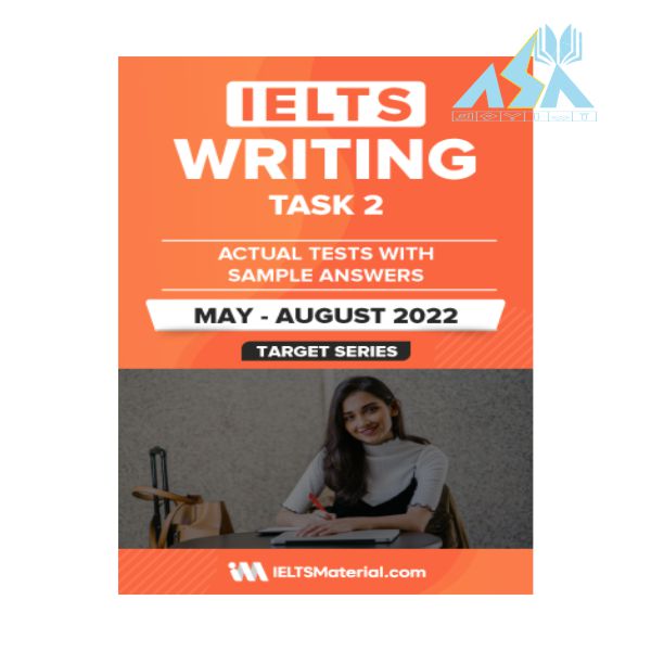???? ?????? ????? IELTS Writing Actual Tests Task 2 May August 2022
