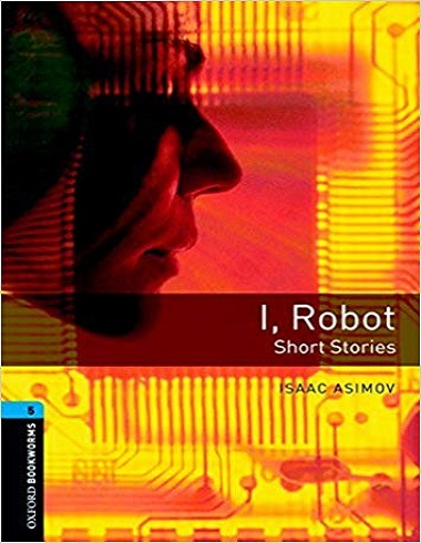 ???? ???? ??????? ??? ???? 5: ?? ???? ???? Oxford Bookworms 5: I, Robot 