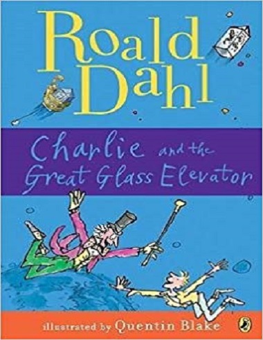 ???? ?????? ??????? ???? ??? ????? ? ??????? ???? ?? Roald Dahl : Charlie and the Great Glass Elevator