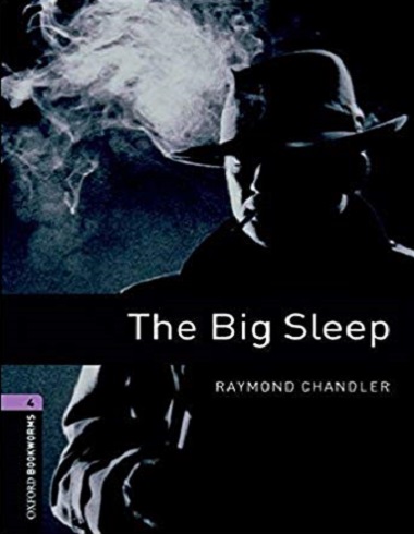 ???? ???? ??????? ??? ???? 4: ???? ?????? Oxford Bookworms 4: The Big Sleep 