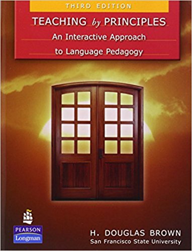 ???? ???? ???? Teaching by Principles An Interactive Approach to Language Pedagogy Third Edition