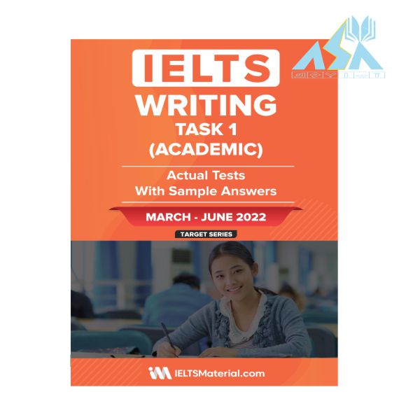 ???? ?????? ????? IELTS Academic Writing Actual Tests Task 1 March June 2022