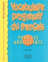 Vocabulaire progressive - adolescents - dbutant