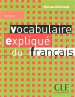 Vocabulaire explique du franais - debutant