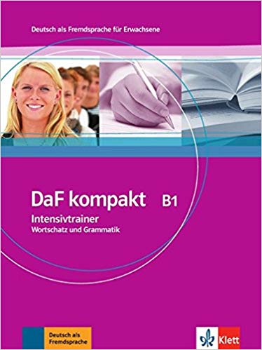 ???? ???? ?????? ??? ?????? ?????? ? ????? Daf Kompakt B1 : Intensivtrainer - Wortschatz Und Grammatik