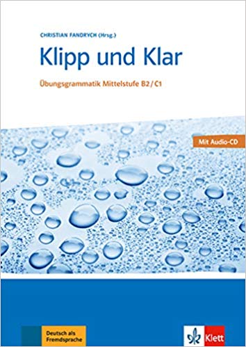 ???? ???? ?????? ???? ??? ???? Klipp Und Klar Ubungsgrammatik Mittelstufe Deutsch B2 C1 Mit Losungen