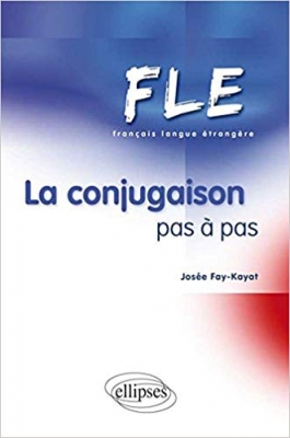 ???? ???? ?????? Fle La Conjugaison Pas A Pas