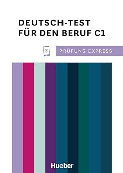 ???? Prufung Express: Deutsch-Test fur den Beruf C1