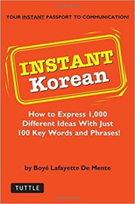 ???? !Instant Korean: How to express 1,000 different ideas with just 100 key words and phrases