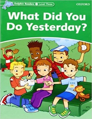 ???? ???? ????? ????? 3: ????? ????? ???? Dolphin Readers 3: What Did You Do Yesterday