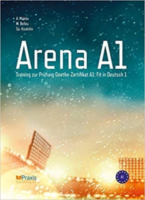 ???? ?????? ????? Arena A1: Training zur Pr�fung Goethe-Zertifikat A1: Fit in Deutsch 1 