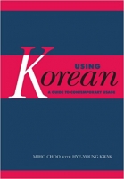 ???? Using Korean: A Guide to Contemporary Usage