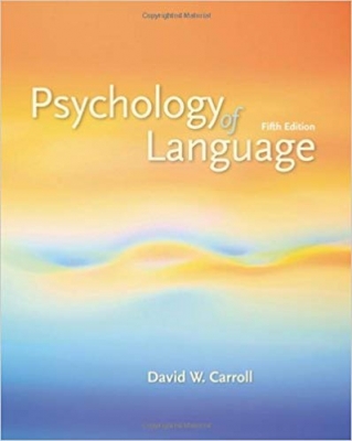 ???? ???? ???? Psycholinguistics: A Resource Book for Students Psychology of Language 5th Edition