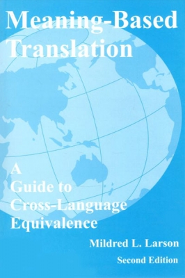 ???? ???? Meaning-Based Translation, a Guide to Cross-Language Equivalence 2nd Edition